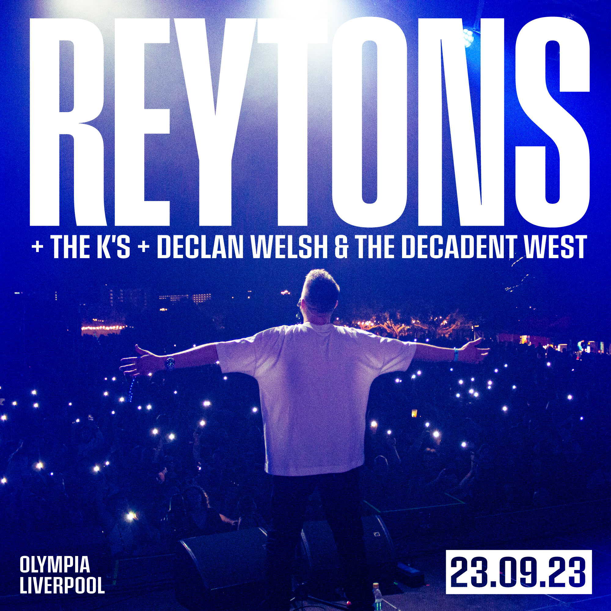 The Reytons + The K's + Declan Welsh & The Decadent West